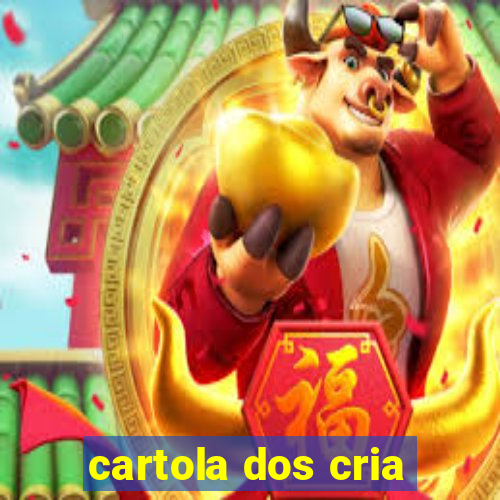 cartola dos cria